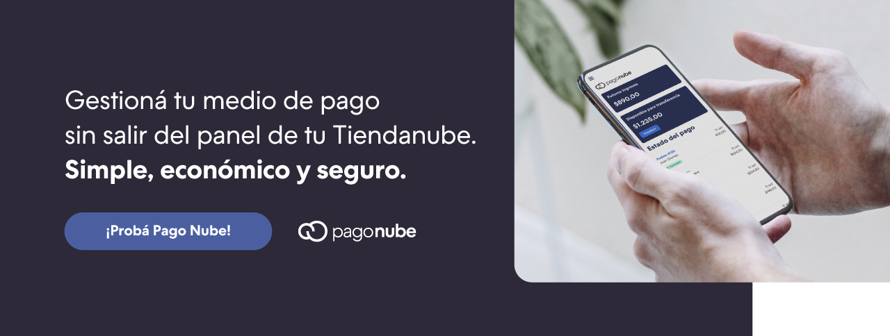 Pago Nube Todo Sobre El Medio De Pago De Tiendanube