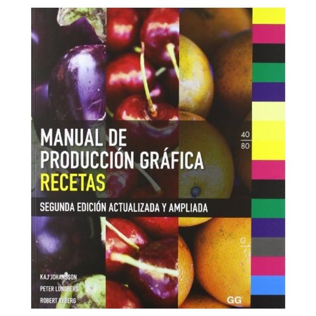 Manual de produccion grafica recetas segunda edicion