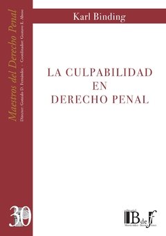 Binding Karl La Culpabilidad En Derecho Penal