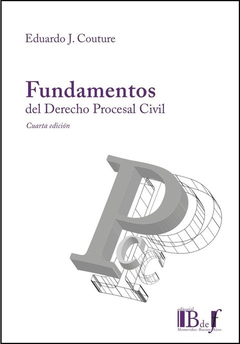 Couture Eduardo J Fundamentos Del Derecho Procesal Civil Ta Ed