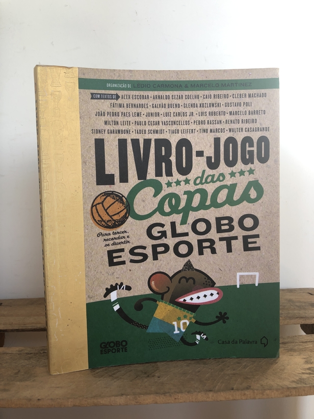 Livro-jogo das Copas Globo Esporte - Ledio Carmona e Marcelo Martinez (Org.)