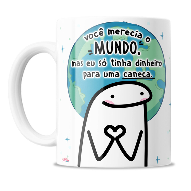 Caneca Flork Meme Bentô Divertida Você merecia o mundo V2