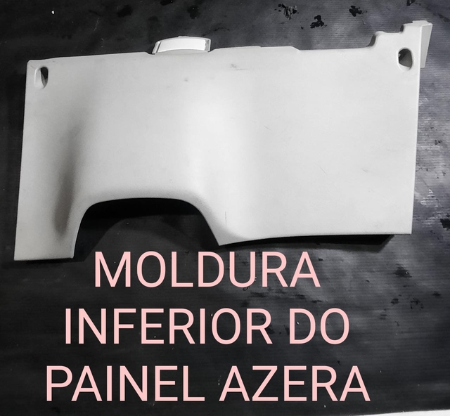 Moldura Painel Inferior Volante Azera Diantei Esquerda