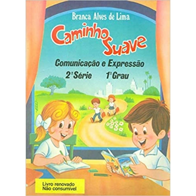 Caminho Suave 2ª Série Comunicação E Expressão Branca Alves De Lima Editora Caminho Suave 4212