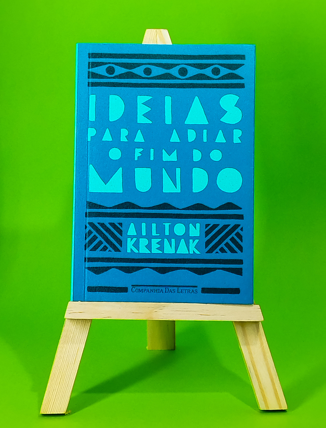 Ideias Para Adiar o Fim do Mundo by Ailton Krenak