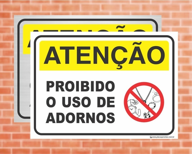 Placa De Sinaliza O Aten O Proibido O Uso De Adornos