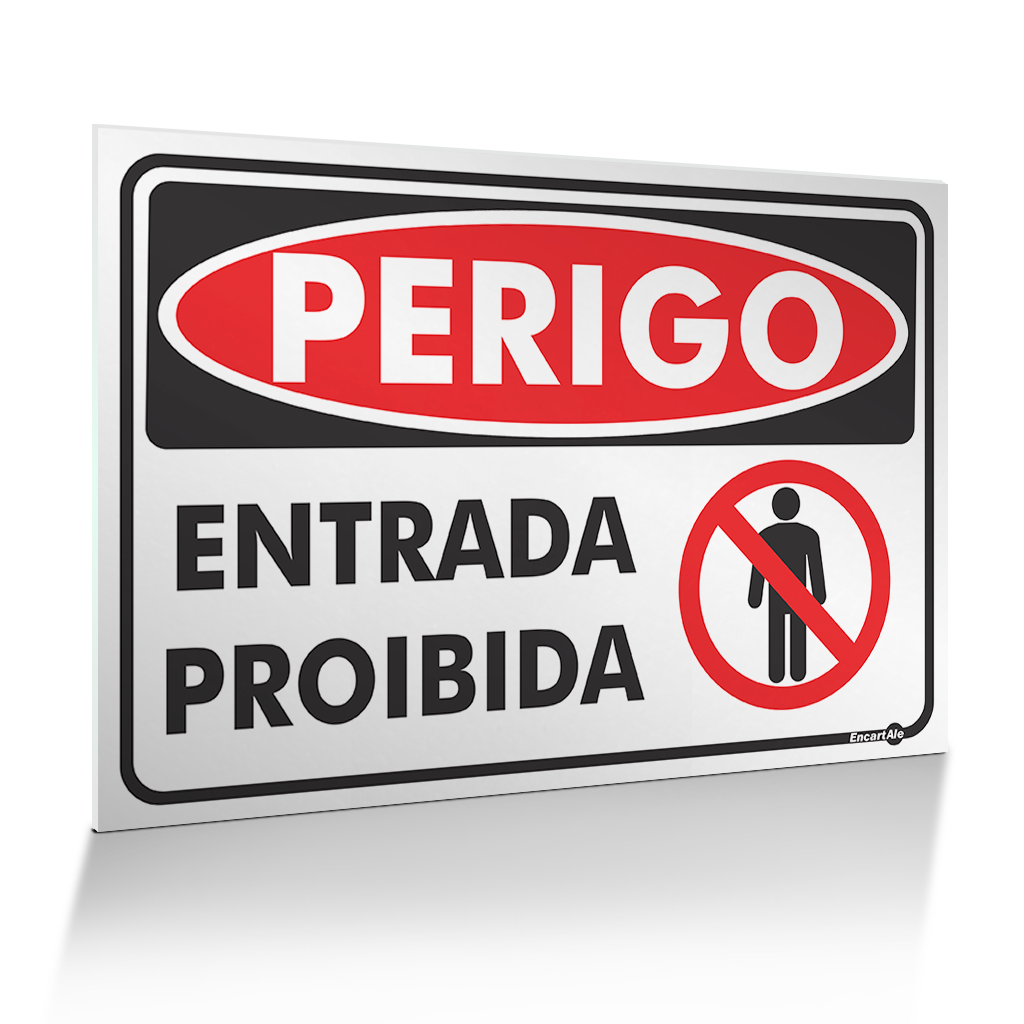 Placa Perigo Entrada Proibida