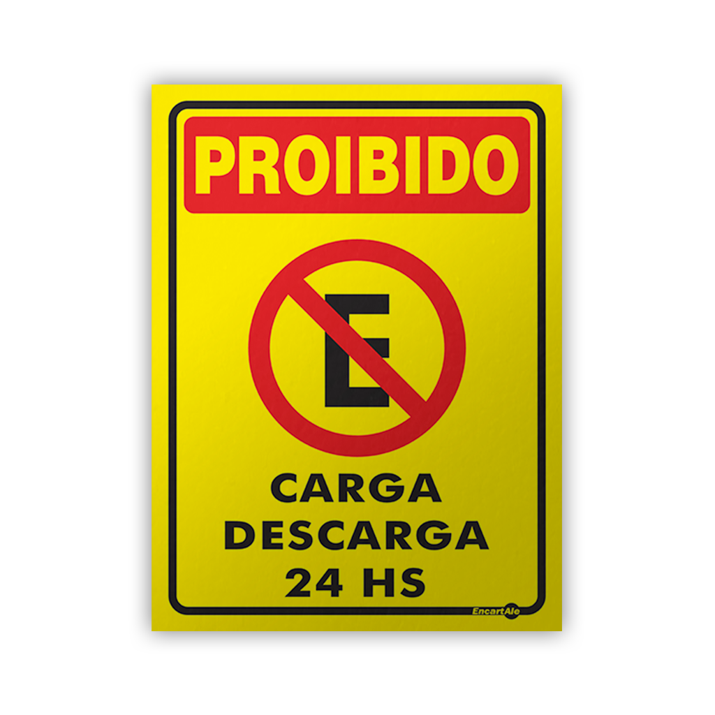 Placa Proibido Estacionar Carga E Descarga Hs