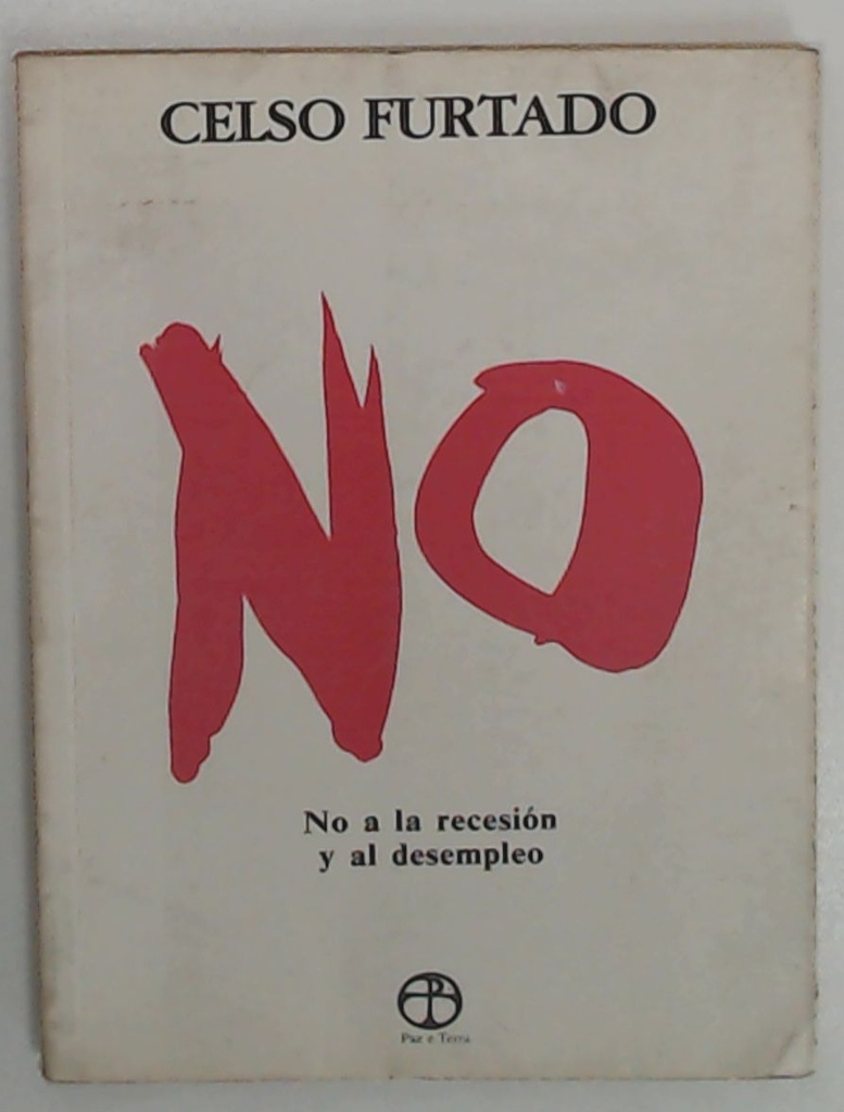 No A La Recesion Y Al Desempleo Comprar En El Atril