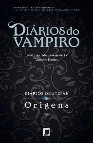 Diários do Vampiro Vol. 1 - Origens - Diários de Stefan
