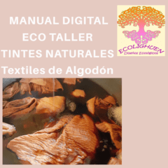 MANUAL DIGITAL en PDF de teñido con TINTES NATURALES para TEXTILES DE ALGODÓN-NIVEL INICIAL