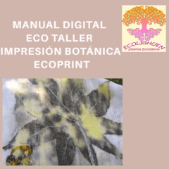 MANUAL DIGITAL en PDF del ECO TALLER de IMPRESIÓN BOTÁNICA Ecoprint nivel inicial