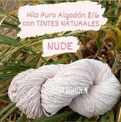 HILO PURO ALGODÓN 8/6 "NATURALEZA" (grosor medio) TINTES NATURALES color NUDE-150 grs