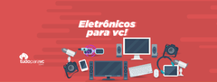Banner da categoria Eletrônicos e Tecnologia
