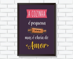 Quadro A cozinha é pequena mas é cheia de amor - Ateliê Ana Ávila