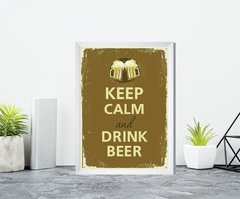 Quadro Keep Calm and Drink Beer - comprar online