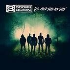 3 Doors Down 2016 - Us And The Night- - Na compra de 15 álbuns musicais ou 20 filmes e desenhos, o Pen-Drive será grátis...Aproveite! - comprar online