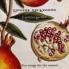 Loreena McKennitt 1995 - A Winter Garden - Five Songs for the Season - Pen-Drive vendido separadamente. Na compra de 15 Álbuns de sua preferência  o Pen-Drive 16GB será cortesia. - comprar online