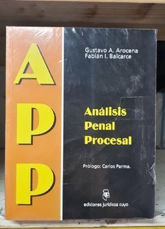 Análisis penal procesal. Arocena, Gustavo - Balcarce, Fabián