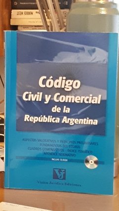 Código civil y comercial de la República Argentina. Con CD