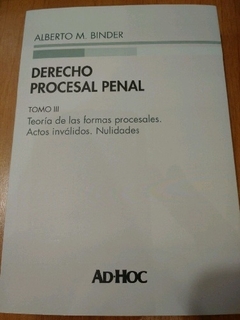 Derecho procesal penal 4 tomos. Encuadernación de lujo. AUTOR: Binder, Alberto - Mauri Saso Libros jurídicos