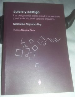 Juicio y castigo AUTOR: Rey, Sebastián Alejandro