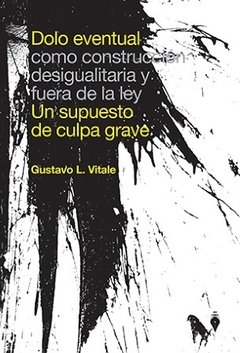 Dolo eventual AUTOR: Vitale, Gustavo