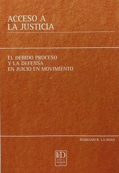 Acceso a la justicia AUTOR: La Rosa, Mariano
