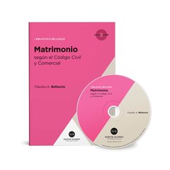 Matrimonio Análisis integral del matrimonio y su régimen patrimonial. Edición 2019 AUTOR: Belluscio, Claudio A.