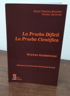 La prueba dificil. La prueba científica. AUTOR: María Virginia Baudino