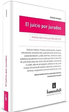 El juicio por jurados. Análisis doctrinario y jurisprudencial. AUTOR: Schiavo, Nicolás