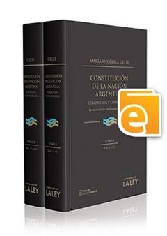 Constitución de la nación argentina comentada y concordada. AUTOR: Gelli, María Angélica. 2 tomos de lujo. - comprar online