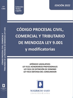 Código Procesal Civil, Comercial y Tributario de Mendoza. Ley 9.001. EDICIÓN 2022