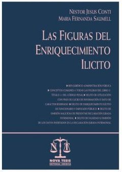 Las figuras del enriquecimiento ilícito. AUTOR: Conti, Nestor