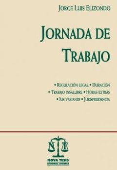 Jornada de trabajo. AUTOR: Elizondo, Jorge Luis