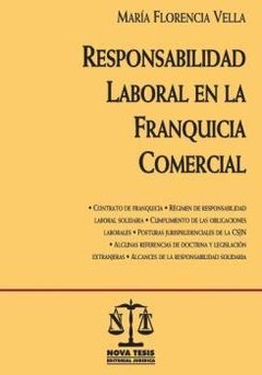 Responsabilidad laboral en la franquicia comercial AUTOR: Vella, María Florencia