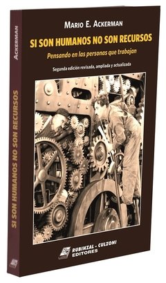 Si son humanos no son recursos AUTOR: Ackerman, Mario E.