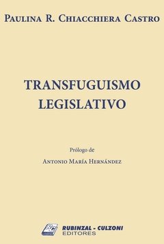 Transfuguismo legislativo AUTOR: Chiacchiera Castro, Pauila R.