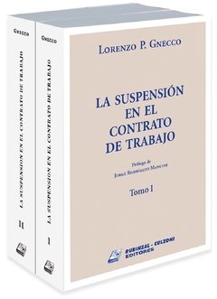 La suspensión en el contrato de trabajo. 2 tomos. AUTOR: Gnecco, Lorenzo P.