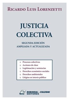 Justicia Colectiva 2ª edición AUTOR: Lorenzetti, Ricardo Luis