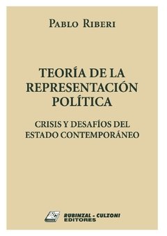 Teoría de la representación política AUTOR: Riberi, Pablo