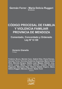 Código procesal de familia y violencia familiar de Mendoza. Germán Ferrer