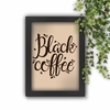 Quadro Decorativo Black Coffee