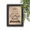 Quadro Decorativo Dont Ever Forget To Drink Your Coffee