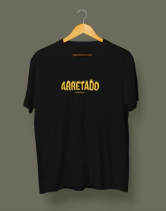 T-Shirt Arretado (Preta) - Unissex