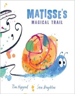 Matisse'S Magical Trail - Tim Hopgood