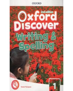 Oxford Discover 1 2/Ed.- Writing And Spelling Book - Tamzin Thompson
