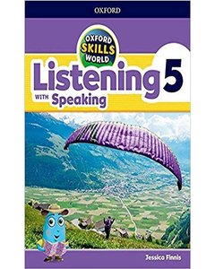 Listening With Speaking 5 - Sb + Wb - Oxford Skills World - Jessica Finnis
