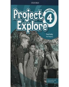 Project Explore 4 - Wb + Online Practice + Online Audio - Paul Kelly