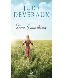 Dime Lo Que Deseas - Jude Deveraux